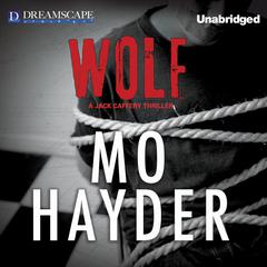 Wolf: A Jack Caffery Thriller Audiobook, by Mo Hayder