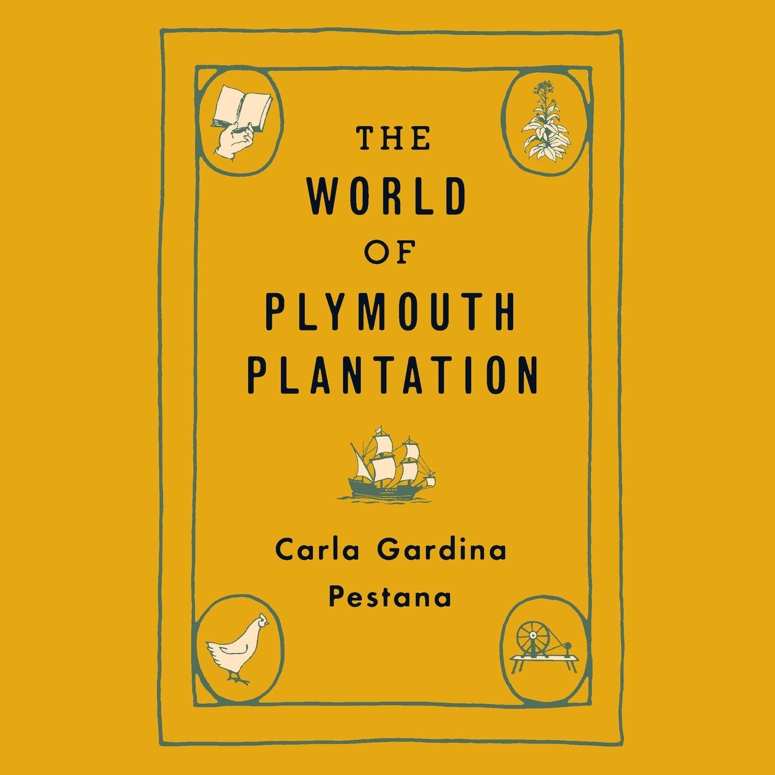 The World of Plymouth Plantation Audiobook, by Carla Gardina Pestana