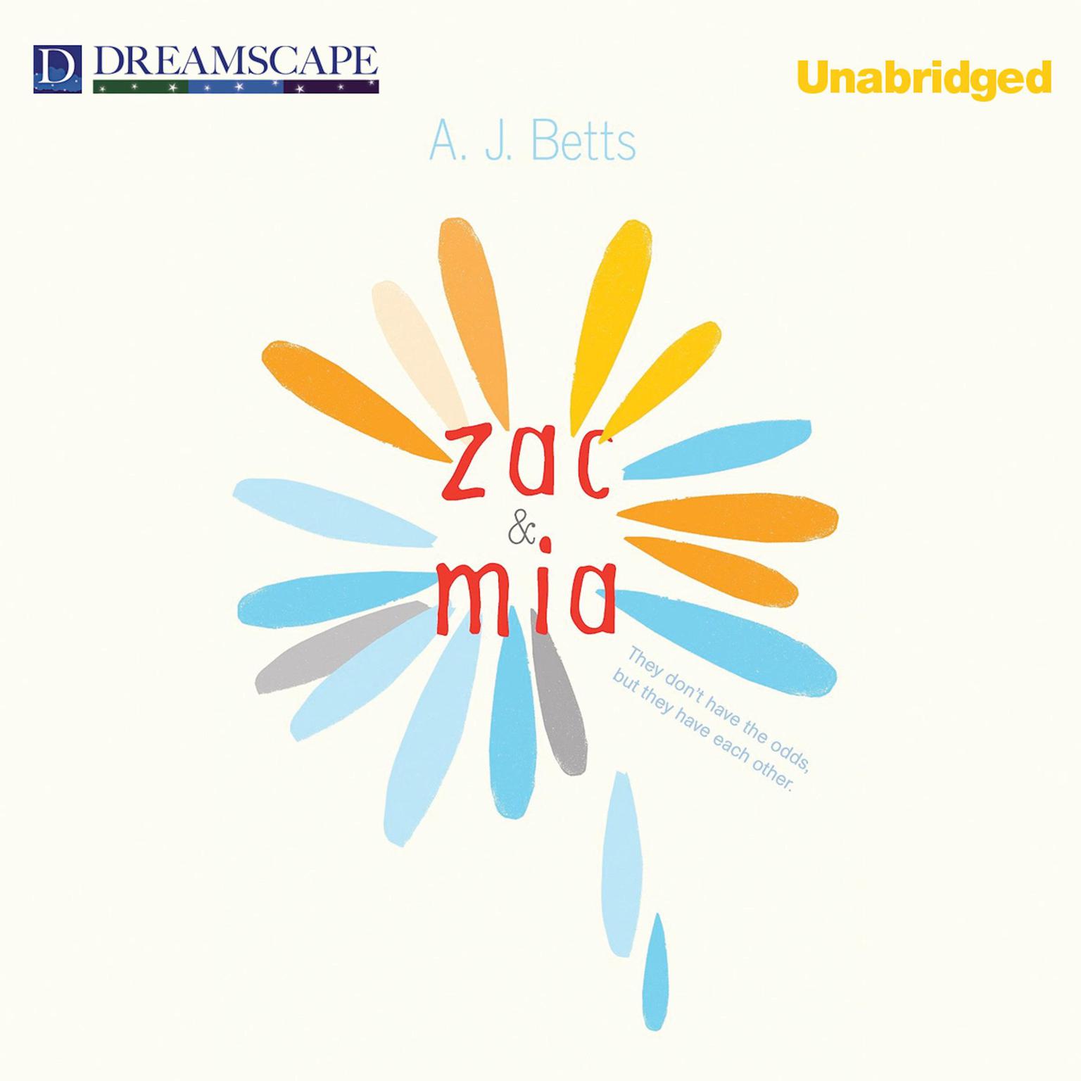 Zac and Mia Audiobook, by AJ Betts