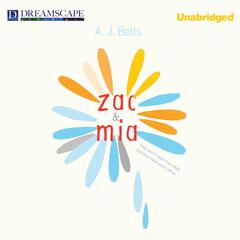 Zac and Mia Audiobook, by AJ Betts