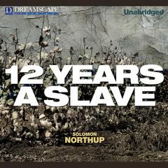 12 Years a Slave Audiobook, by Solomon Northup