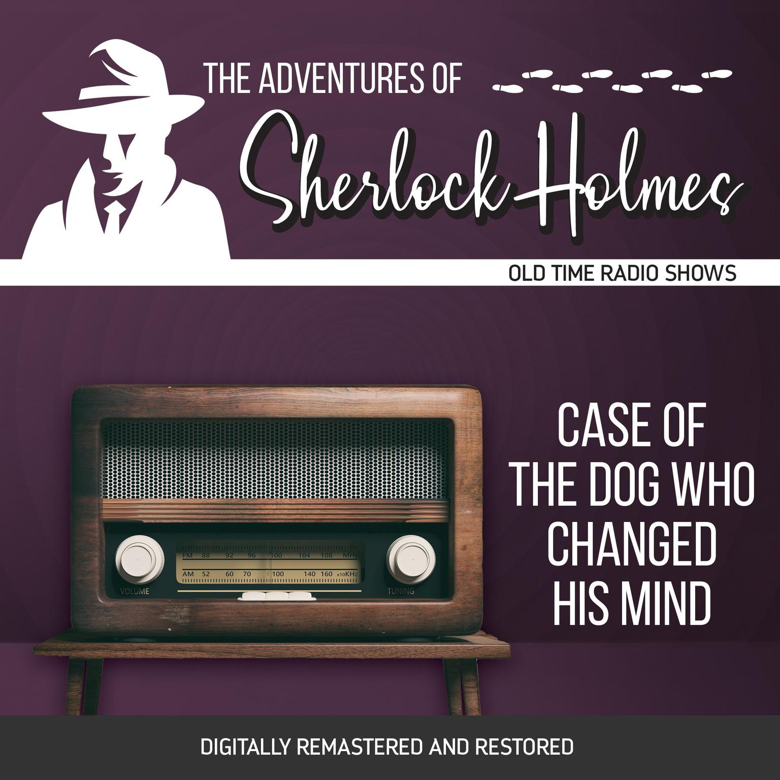 The Adventures of Sherlock Holmes: Case of the Dog Who Changed His Mind Audiobook, by Anthony Boucher