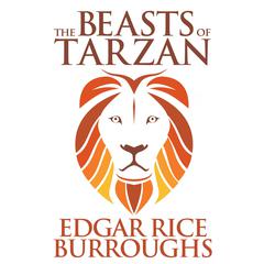 The Beasts of Tarzan Audiobook, by Edgar Rice Burroughs