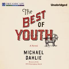 The Best of Youth Audiobook, by Michael Dahlie