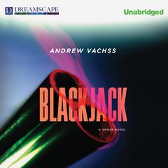 Blackjack: A Cross Novel Audiobook, by Andrew Vachss