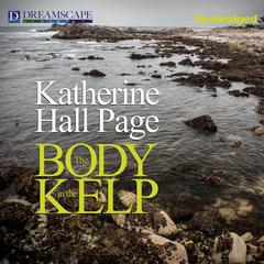 The Body in the Kelp: A Faith Fairchild Mystery Audiobook, by Katherine Hall Page