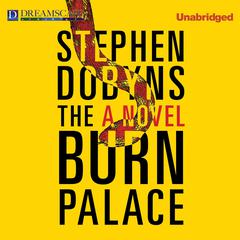 The Burn Palace Audiobook, by Stephen Dobyns