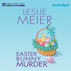 Easter Bunny Murder: A Lucy Stone Mystery Audiobook, by Leslie Meier