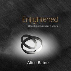 Enlightened Audiobook, by Alice Raine
