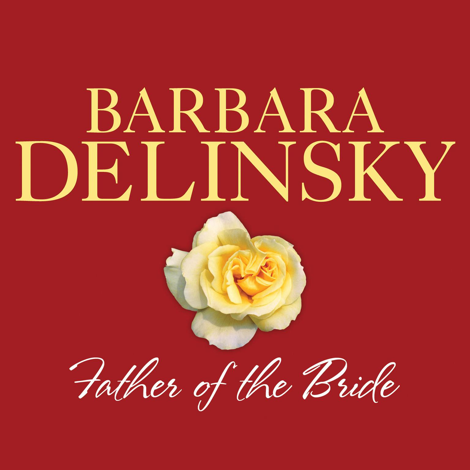 Father of the Bride Audiobook, by Barbara Delinsky