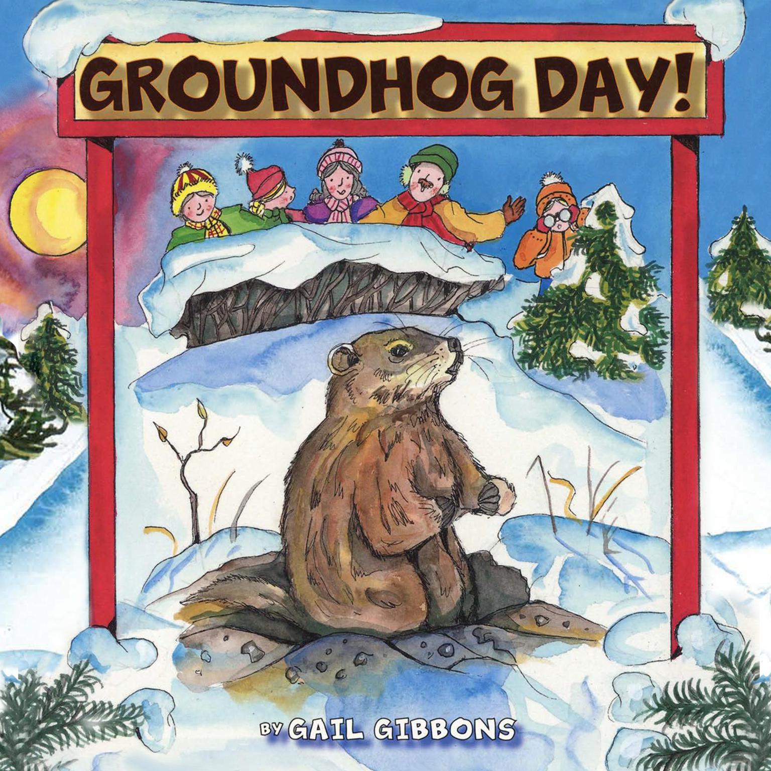 Groundhog Day!: Shadow or No Shadow Audiobook, by Gail Gibbons