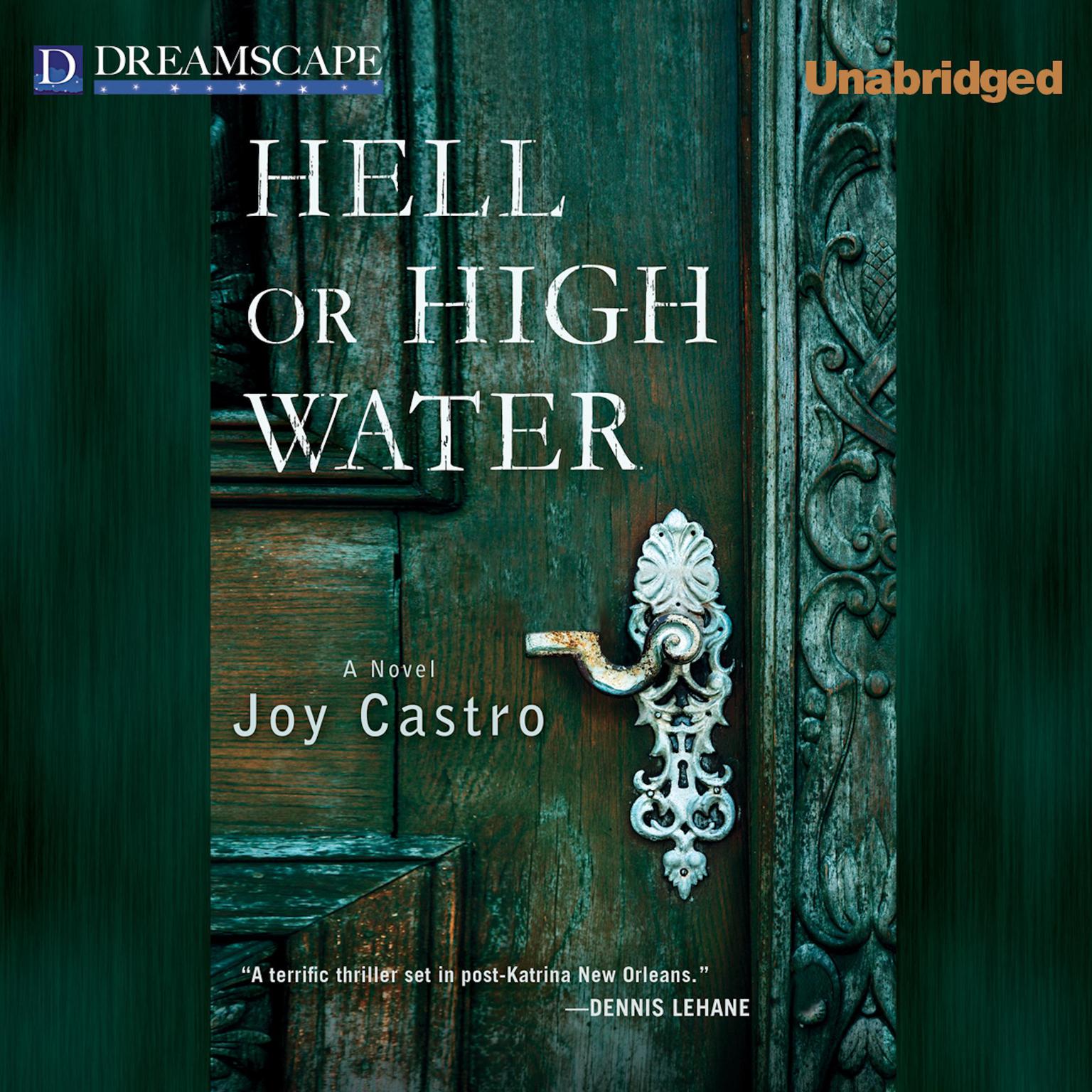 Hell or High Water Audiobook, by Joy Castro