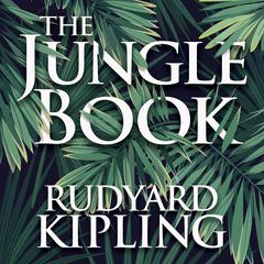 The Jungle Book Audiobook, by Rudyard Kipling