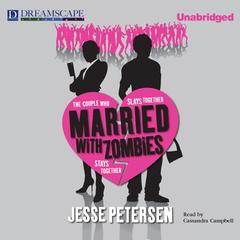 Married with Zombies Audibook, by Jesse Petersen