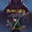 Momotaro Xander and the Lost Island of Monsters Audiobook, by Margaret Dilloway#margaret-dilloway|