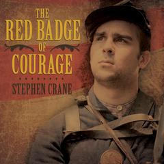 The Red Badge of Courage Audiobook, by Stephen Crane