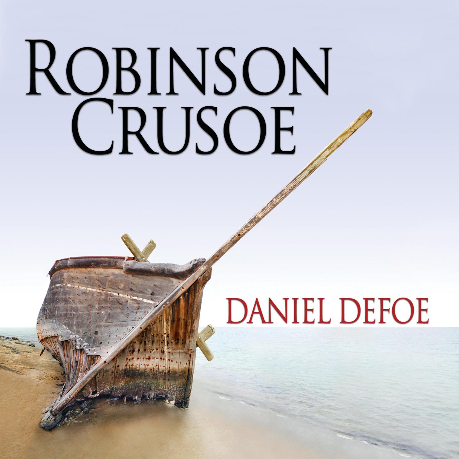 Robinson Crusoe Audiobook, by Daniel Defoe