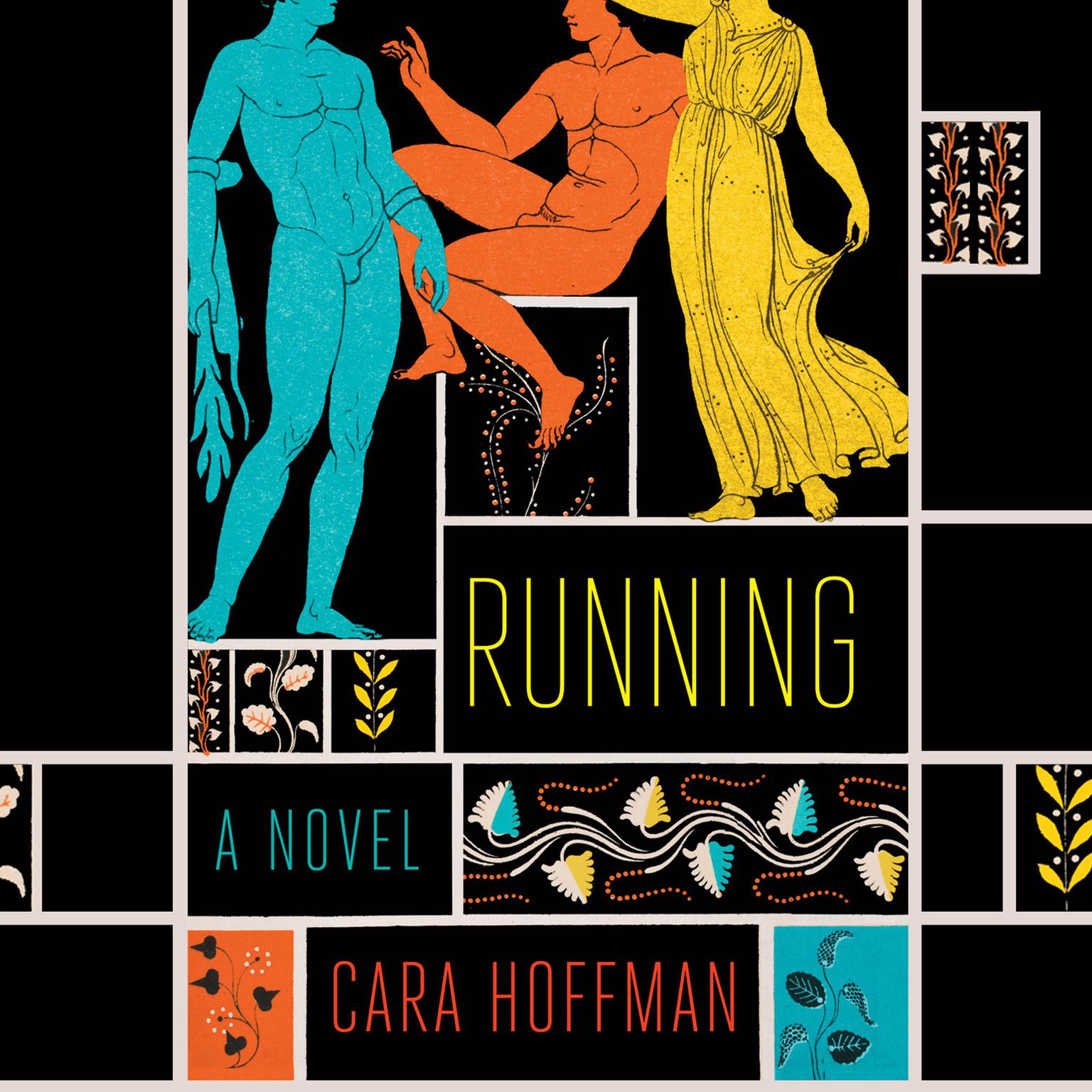 Running: A Novel Audiobook, by Cara Hoffman