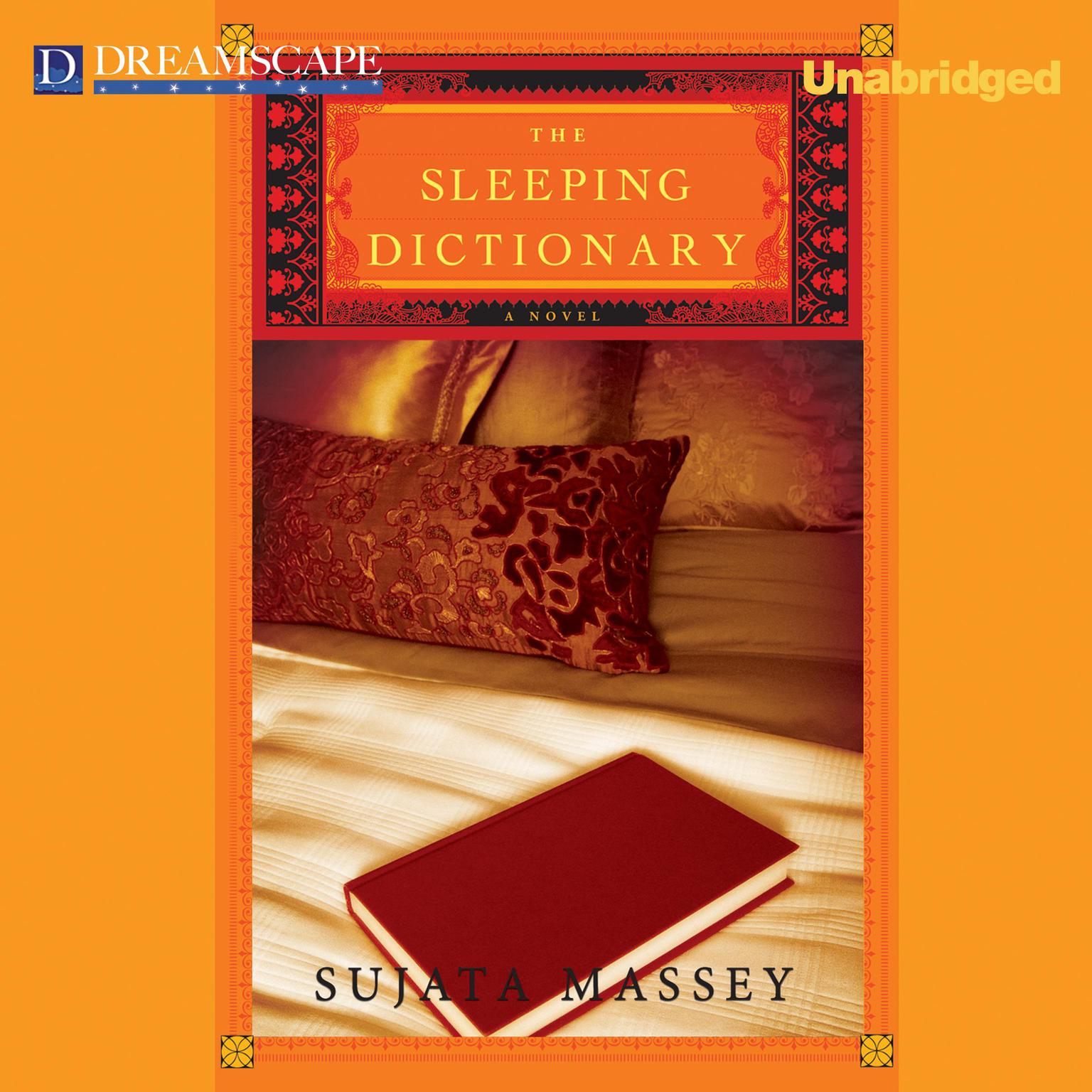 The Sleeping Dictionary Audiobook, by Sujata Massey