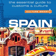 Spain - Culture Smart! Audiobook, by Belen Aguado Viguer
