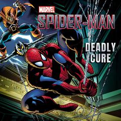 Spider-Man: Deadly Cure Audiobook, by 