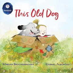 This Old Dog Audiobook, by Martha Brockenbrough