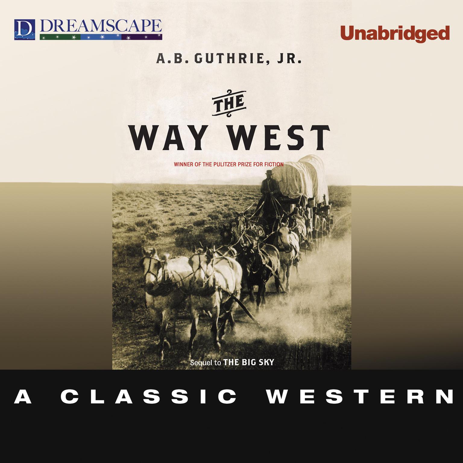 The Way West Audiobook, by A. B. Guthrie