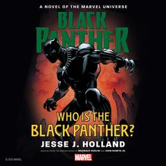 Who Is the Black Panther?: A Novel of the Marvel Universe Audiobook, by Marvel 