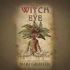 The Witch of Eye Audibook, by Mari Griffith