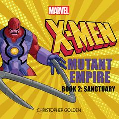 X-Men: Mutant Empire Book Three: Salvation Audiobook, by 