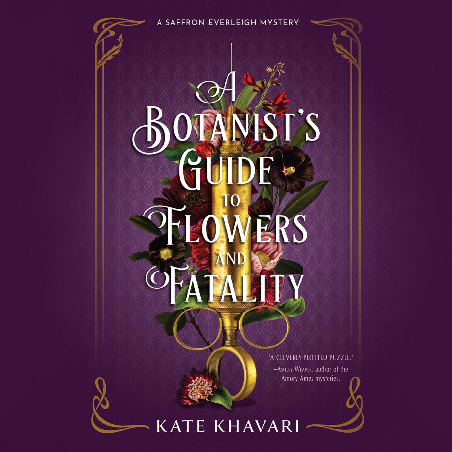 A Botanists Guide to Flowers and Fatality Audiobook, by Kate Khavari