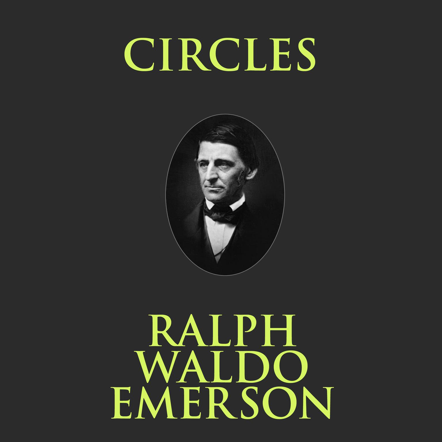 Circles Audiobook, by Ralph Waldo Emerson