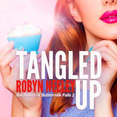 Tangled Up Audiobook, by Robyn Neeley