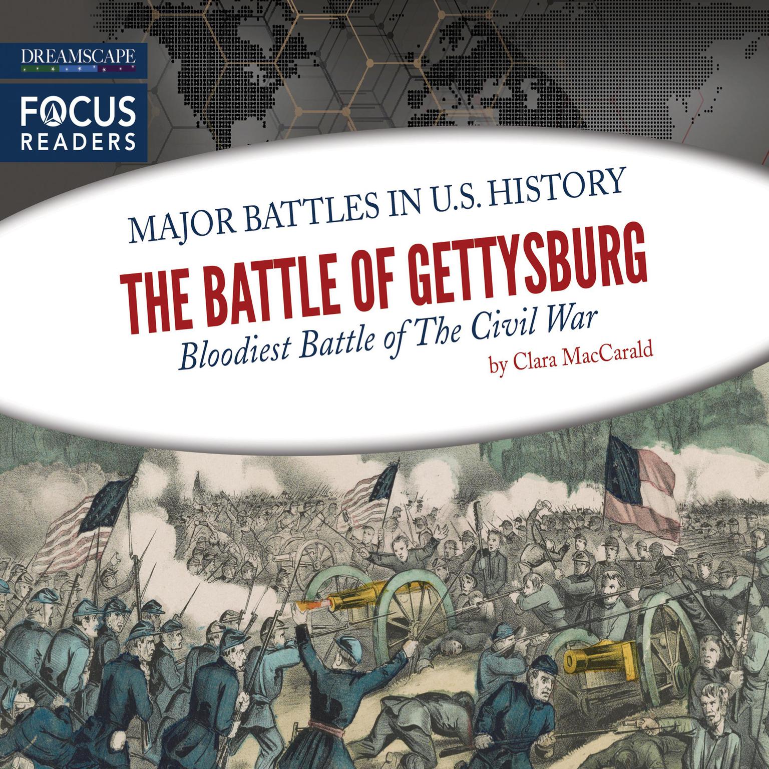 The Battle of Gettysburg Audiobook, by Clara MacCarald