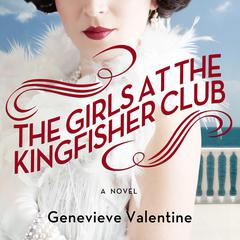 The Girls at the Kingfisher Club Audiobook, by Genevieve Valentine
