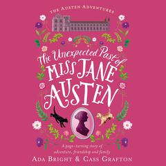 The Unexpected Past of Miss Jane Austen Audibook, by Ada Bright