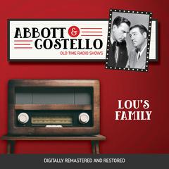 Abbott and Costello: Lous Family Audiobook, by Bud Abbott