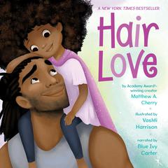 Hair Love Audiobook, by Matthew A. Cherry
