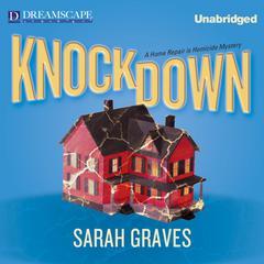 Knockdown: A Home Repair is Homicide Mystery Audiobook, by Sarah Graves