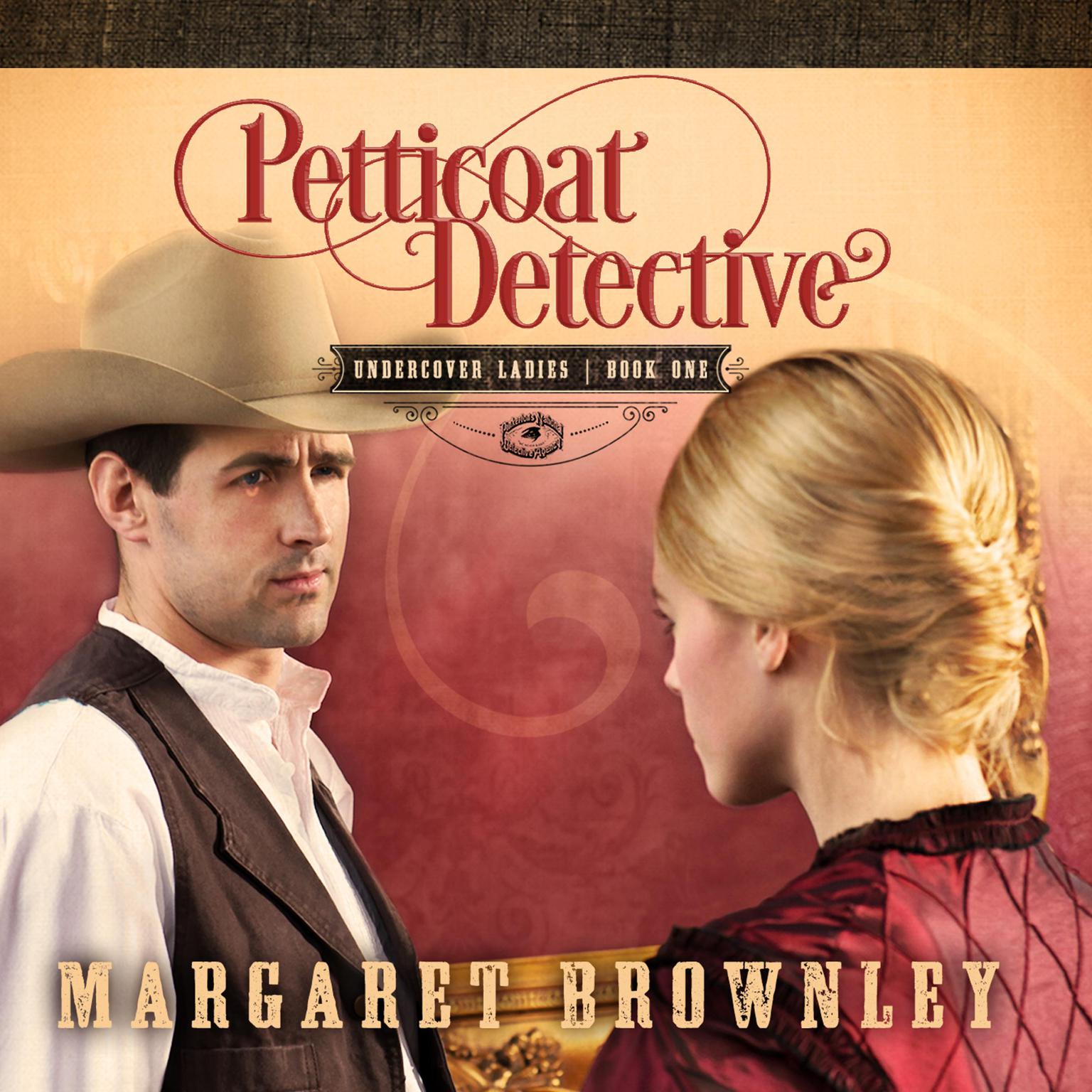 Petticoat Detective Audiobook, by Margaret Brownley