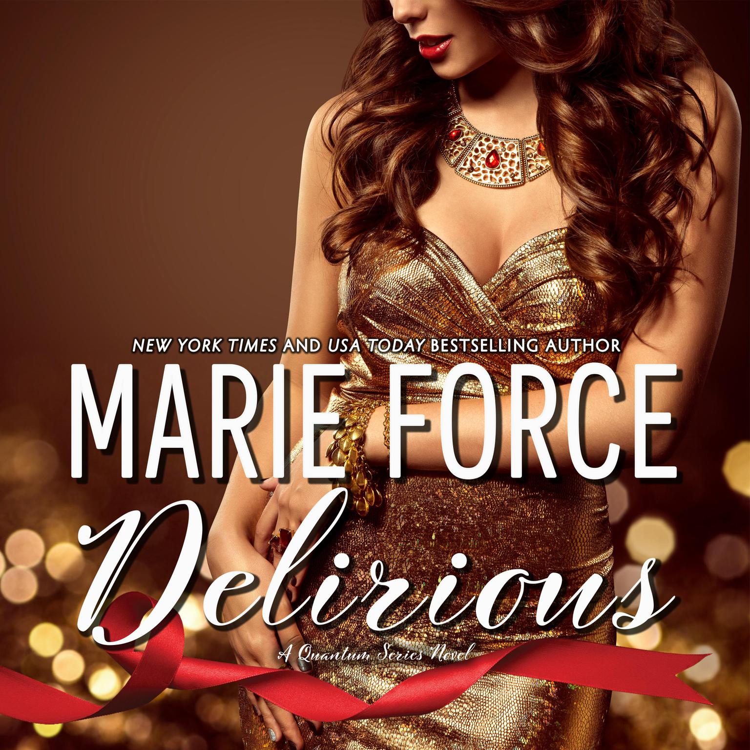 Delirious Audiobook, by Marie Force