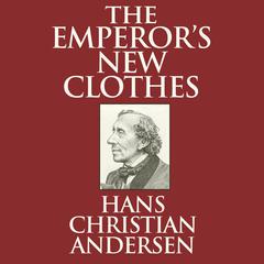 The Emperors New Clothes Audiobook, by Hans Christian Andersen