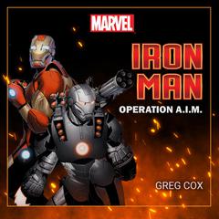 Iron Man: Operation A.I.M. Audiobook, by Greg Cox