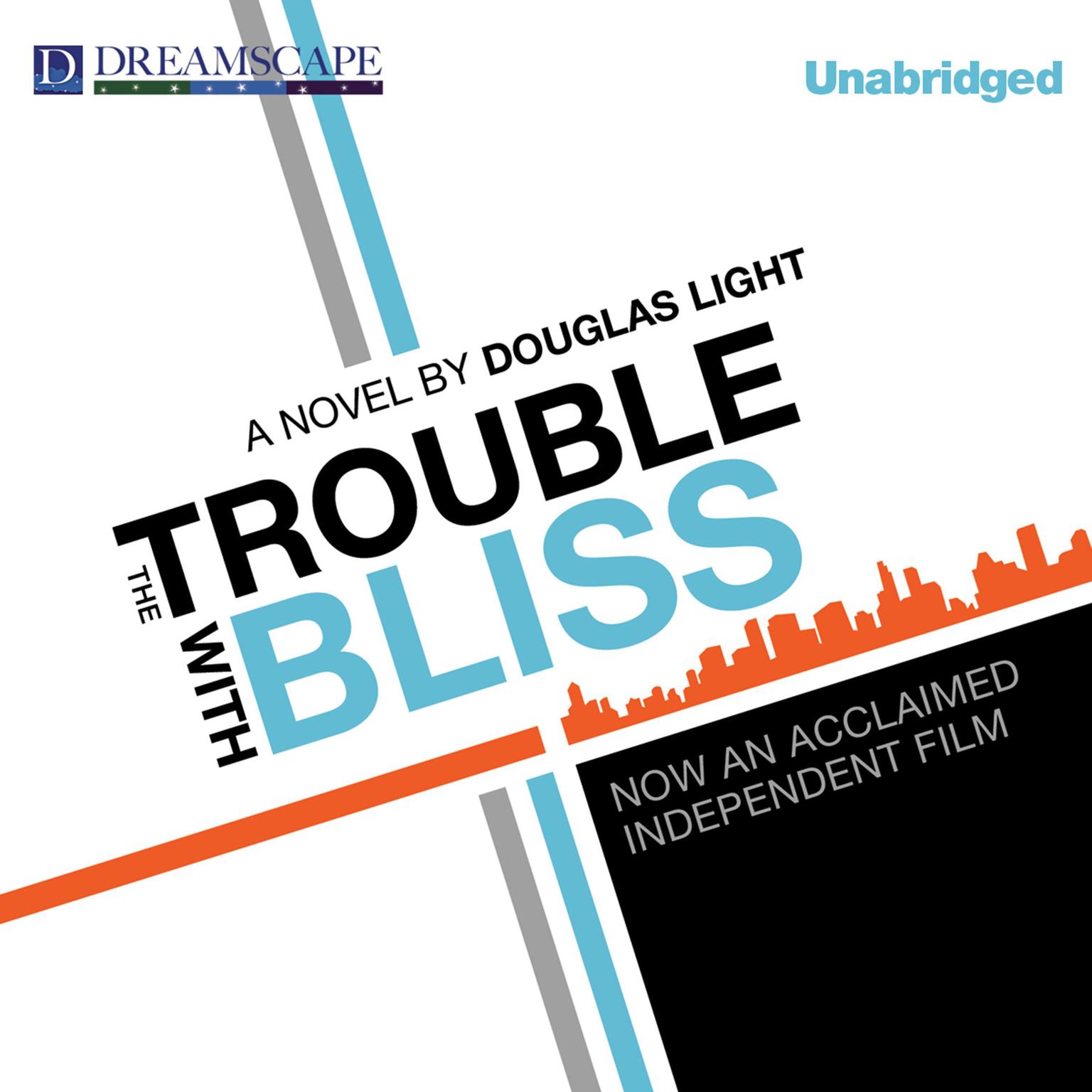 The Trouble with Bliss Audiobook, by Douglas Light