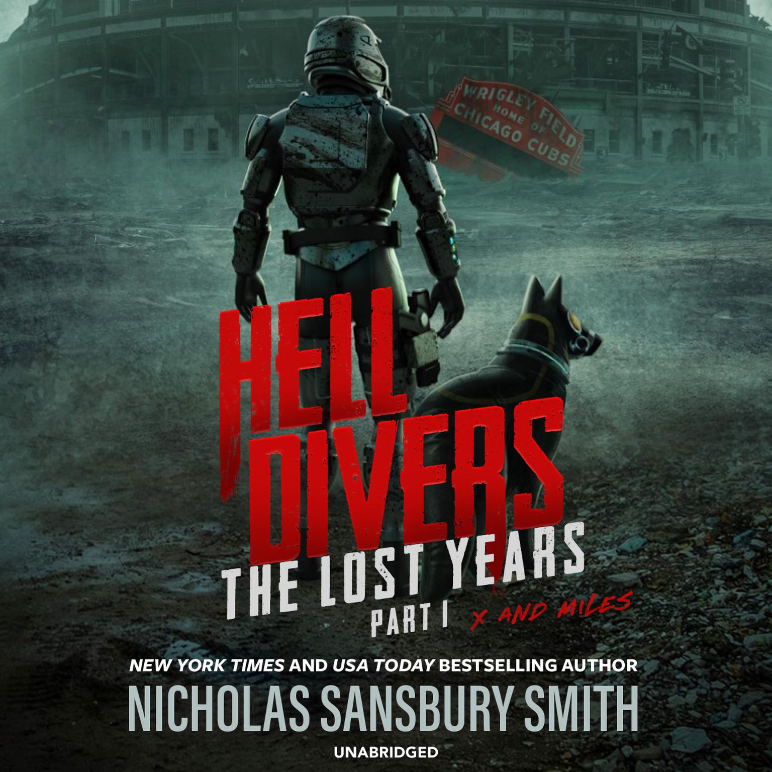 Hell Divers: The Lost Years, Part I: X and Miles Audiobook, by Nicholas Sansbury Smith