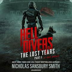 The Lost Years, Part I: A Novella Audiobook, by Nicholas Sansbury Smith