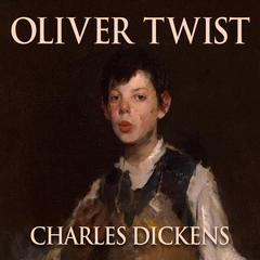 Oliver Twist Audiobook, by Charles Dickens