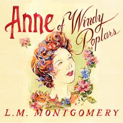 Anne of Windy Poplars Audiobook, by L. M. Montgomery