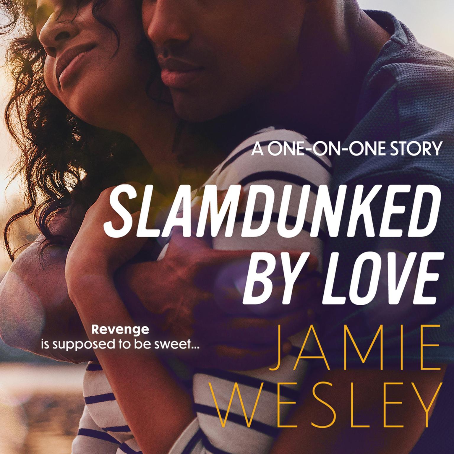 Slamdunked by Love Audiobook, by Jamie Wesley