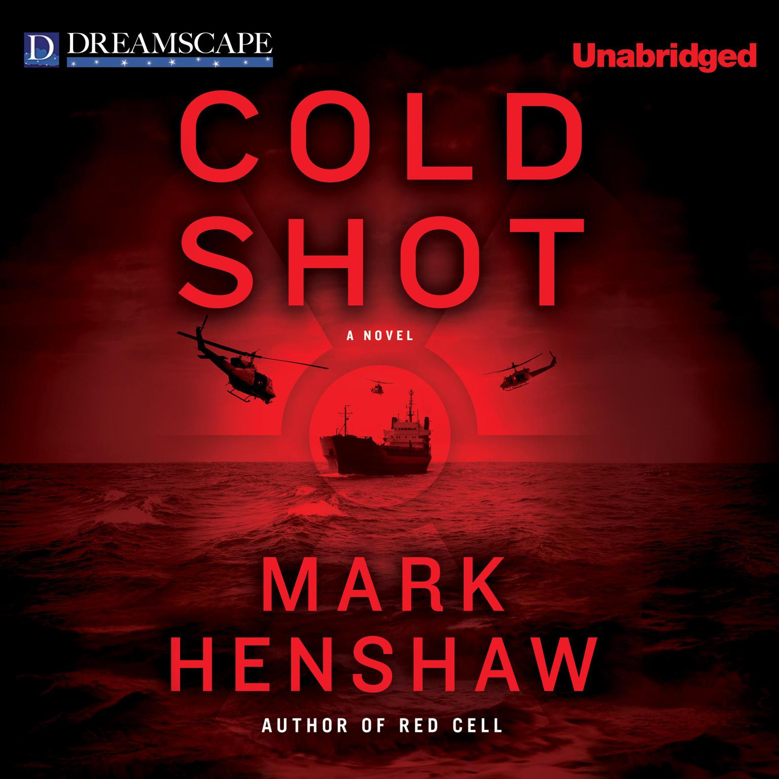 Cold Shot Audiobook, by Mark Henshaw